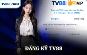 Đăng Ký TV88